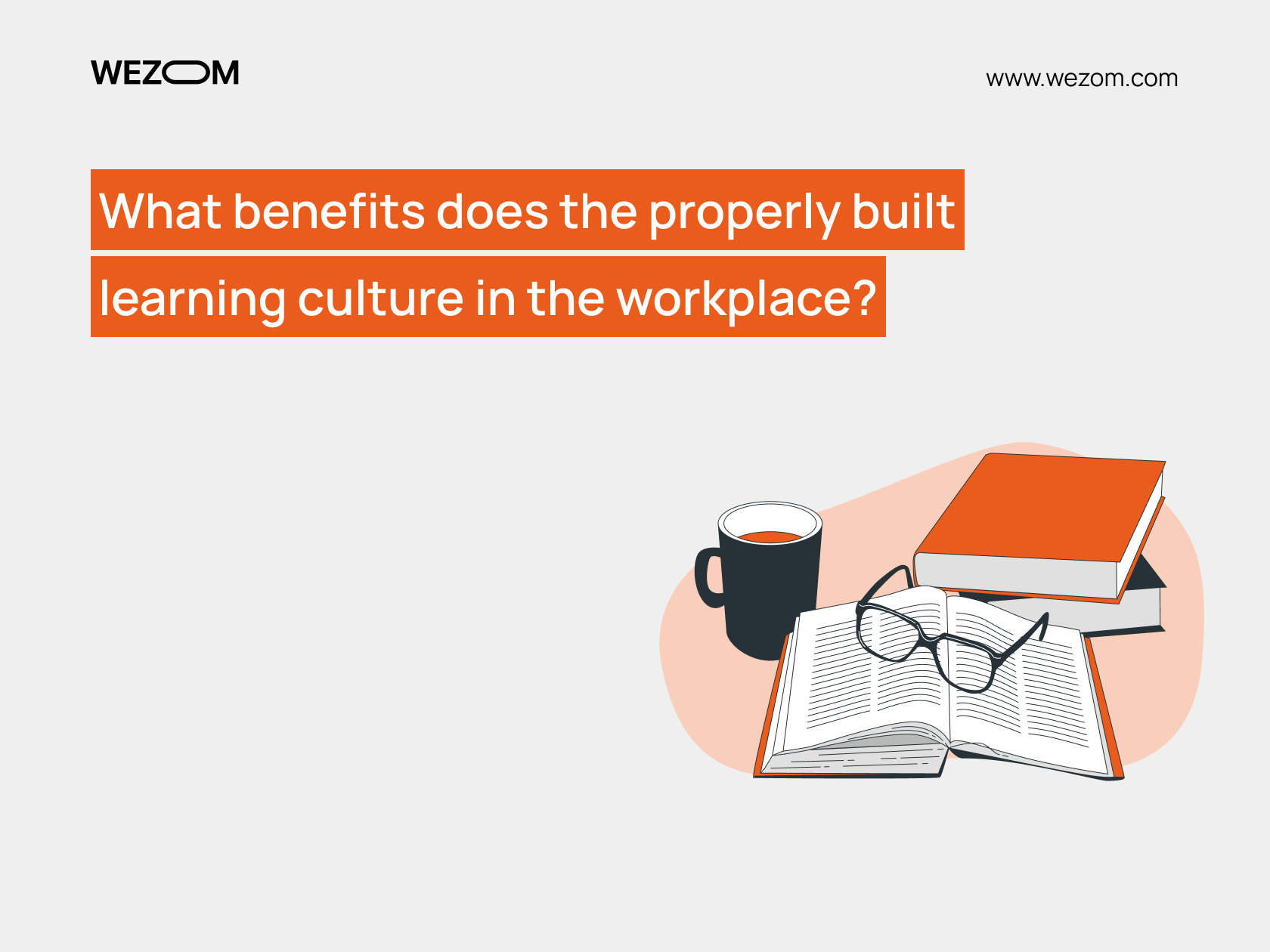 benefits of organizational learning culture