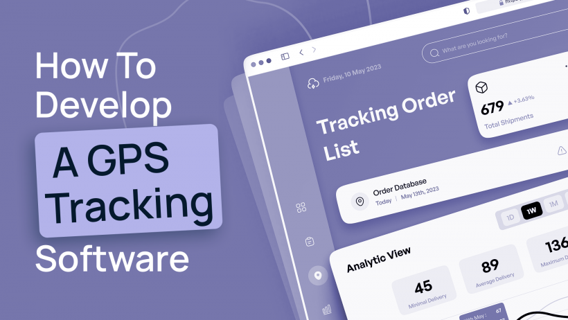 How To Develop A GPS Tracking Software