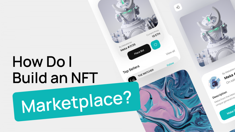 How Do I Build an NFT Marketplace?