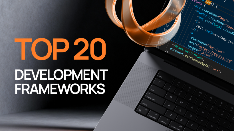 Top 20 Development Frameworks Top 20 Development Frameworks