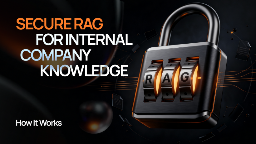Secure RAG for Internal Company Knowledge: How It Works