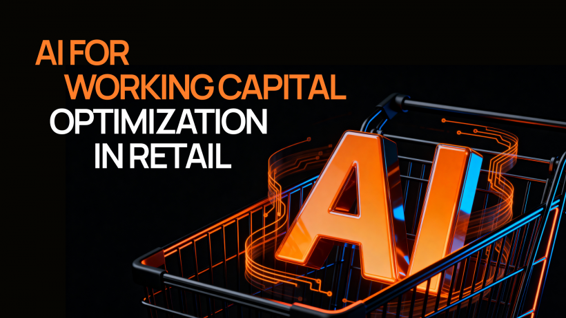 AI for Working Capital Optimization in Retail