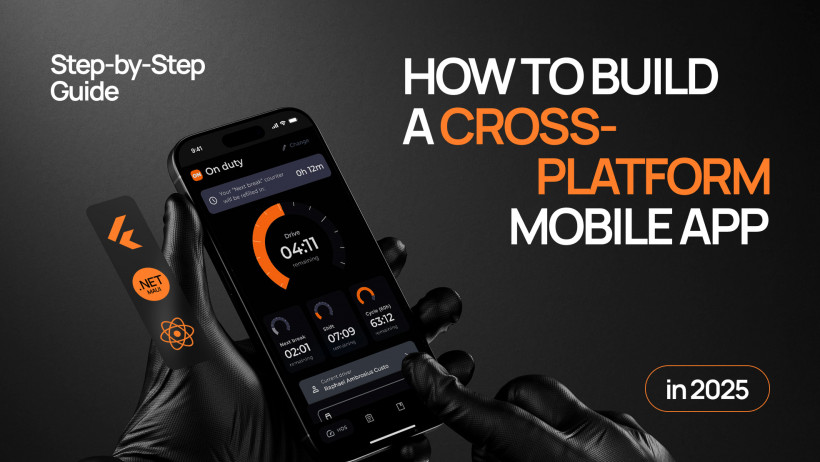 How to Build a Cross-Platform Mobile App in 2025: Step-by-Step Guide