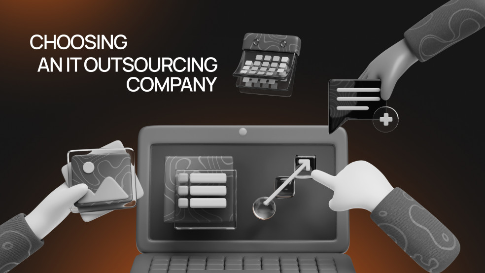 Choosing an IT Outsourcing Company: What Business Leaders Need to Know