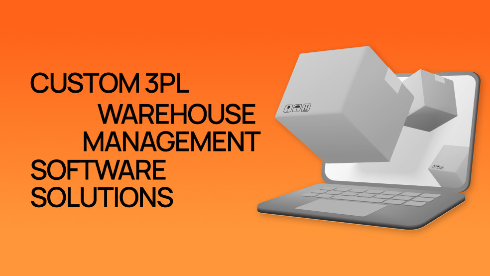 Custom 3PL Warehouse Management Software Solutions