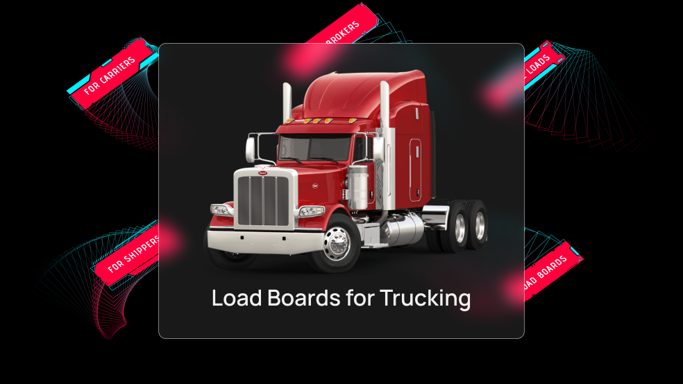 Load Boards for Trucking: Functionality Overview, Integration Options