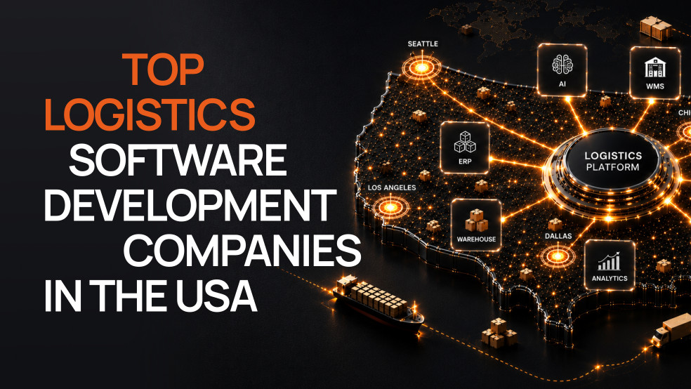 Top Logistics Software Development Companies in the USA