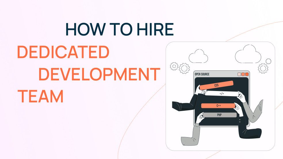 How to Hire Dedicated Development Team