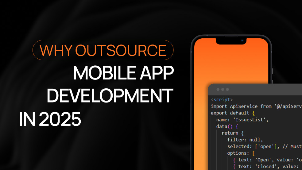 Why Outsource Mobile App Development in 2025: Key Benefits for B2B Companies Why Outsource Mobile App Development in 2025: Key Benefits for B2B Companies