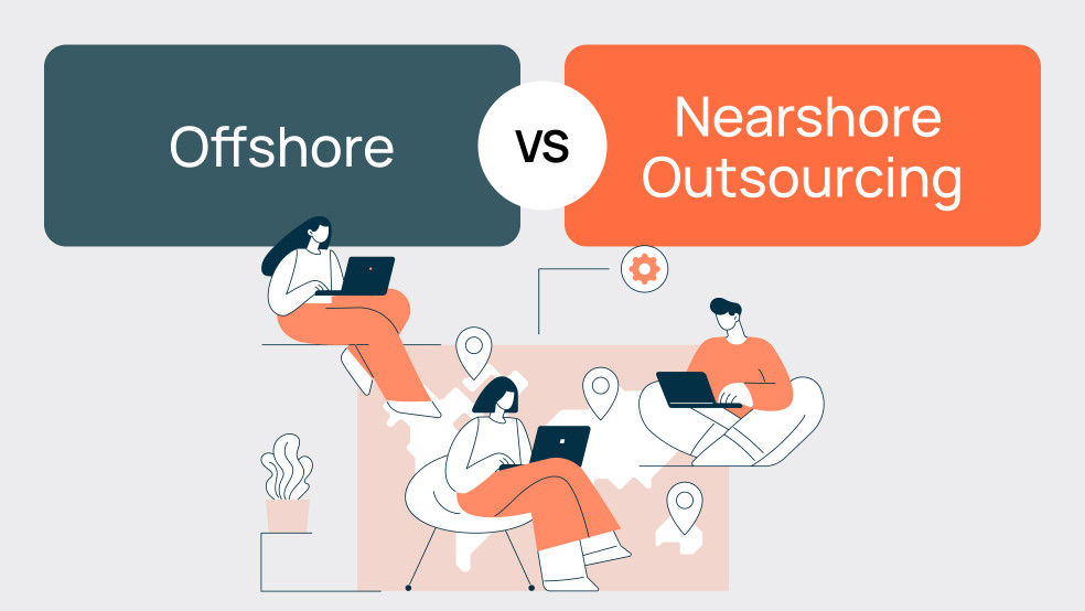 Offshore vs Nearshore Outsourcing