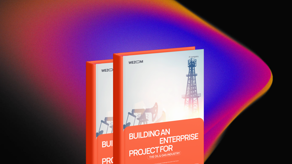 Building an Enterprise Project for the Oil & Gas Industry Enterprise Project for the Oil & Gas Industry