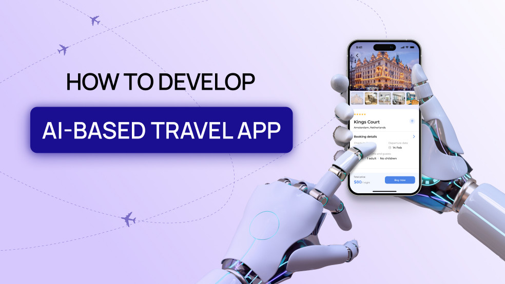 How to Develop AI-Based Travel App