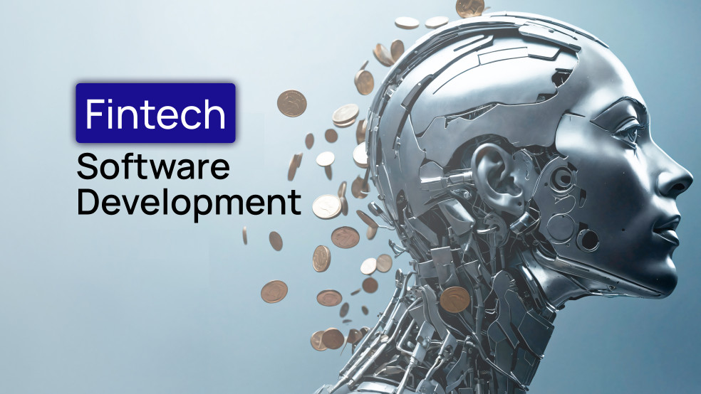 How Fintech Software Development in 2025 Will Revolutionize the Industry