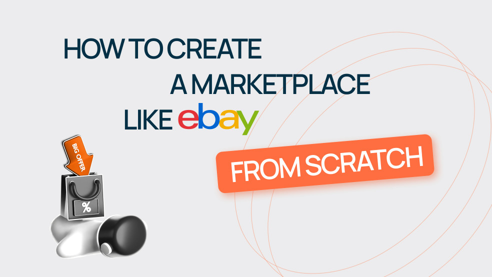 How to Create An Online Marketplace Like eBay