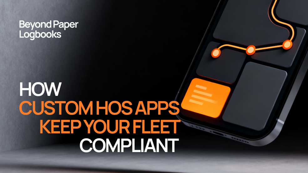 Beyond Paper Logbooks: Custom HOS Apps for Electronic Logbook Compliance