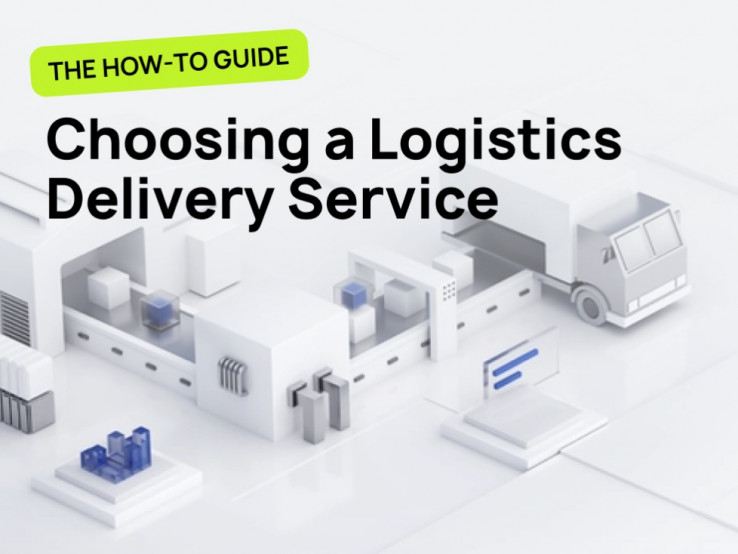 Choosing a Logistics Delivery Service Parameters to Choose the Right Delivery Service
