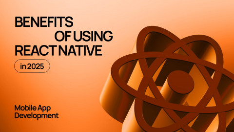 Why Choose React Native for Mobile App Development in 2025? Why Choose React Native for Mobile App Development in 2025?