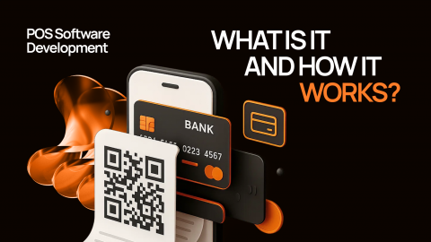 POS Software Development: what is it and how it works?