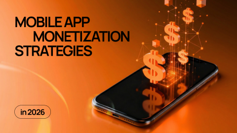 Mobile App Monetization in 2025: Choose the Right Strategy for Your Business