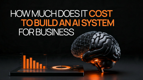How Much Does It Cost to Build an AI System for Business How Much Does It Cost to Build an AI System for Business