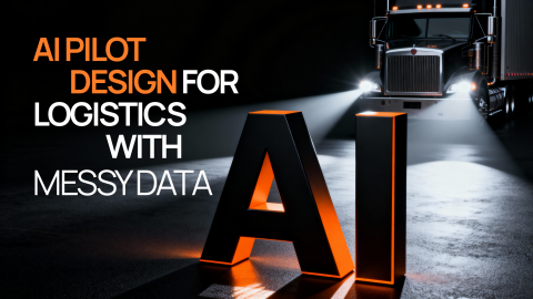 AI Pilot Design for Logistics with Messy Data