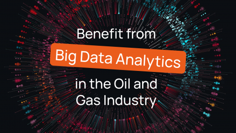 Benefit from Big Data Analytics in the Oil and Gas Industry