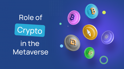 Role of Crypto in the Metaverse