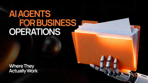 AI Agents for Business Operations: Where They Actually Work