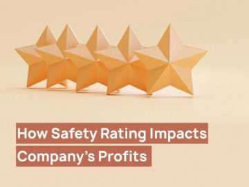 Safety Rating Impacts Company’s Profits How Safety Rating affects the Profits of the Logistics Company
