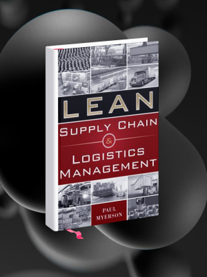 Lean Supply Chain and Logistics Management