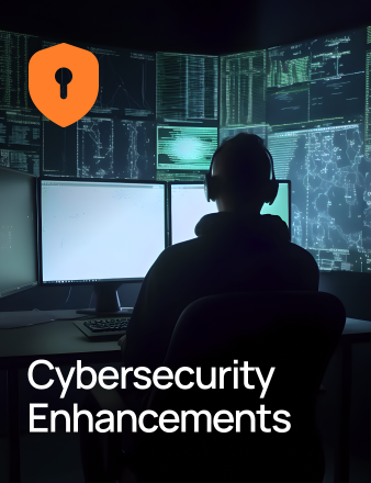 Cybersecurity Enhancements