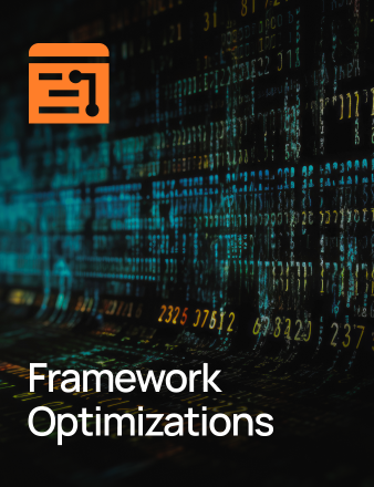 Framework Optimizations