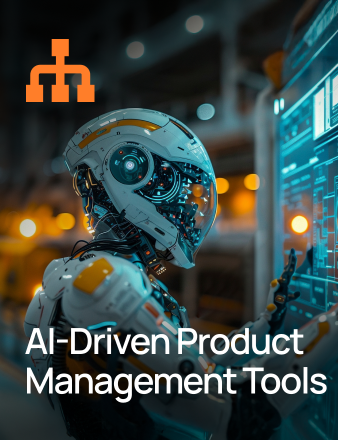 AI-Driven Product Management Tools