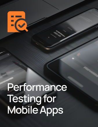 Performance Testing for Mobile Apps