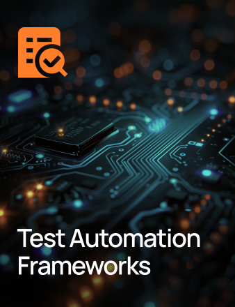 Test Automation Frameworks